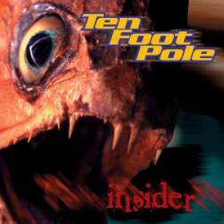 Ten Foot Pole : Insider Ten Foot Pole : Insider